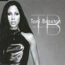 He Wasn't Man Enough For Me Cd by Toni Braxton